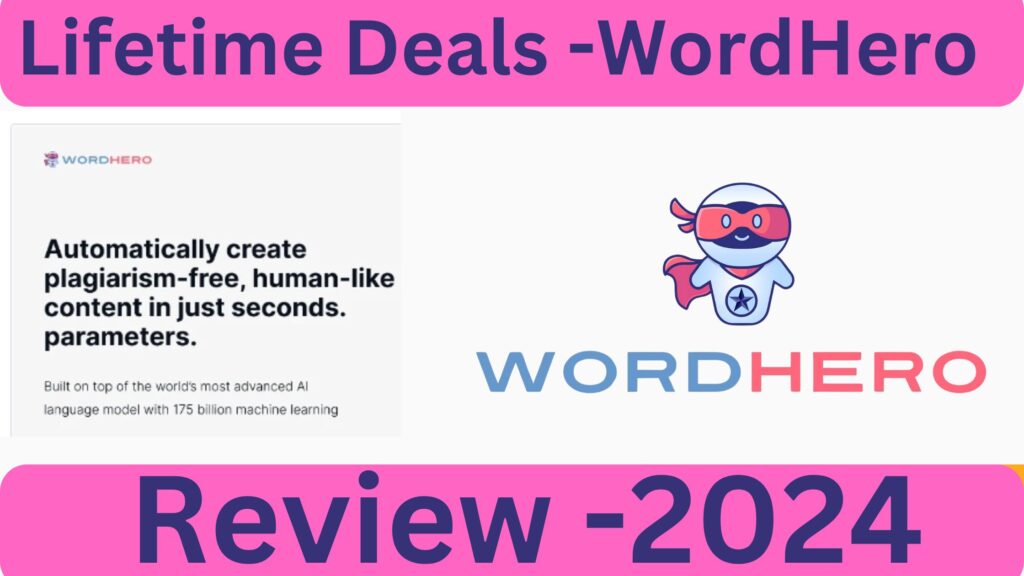 Wordhero Lifetime Deal Review: Unbeatable Value for Content Creators